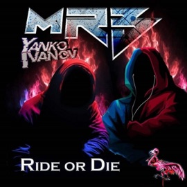 Ride Or Die (feat. Yanko Ivanov) MRB