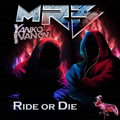 Ride Or Die (feat. Yanko Ivanov) - Single