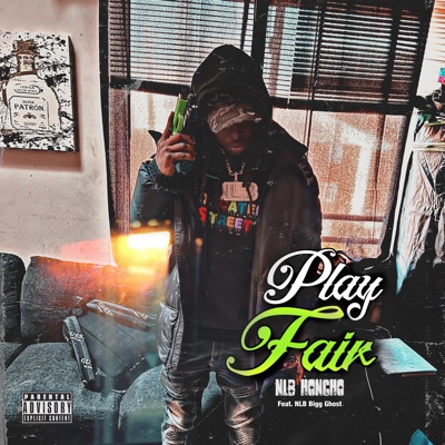 Play Fair (feat. NLB Bigg Ghost) - Single