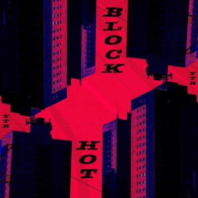 Block Hot - Single