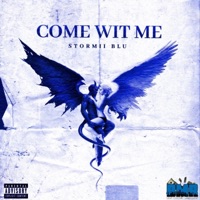 Come Wit Me - Single - Stormii Blu