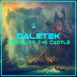Travel To the Castle GaleteK
