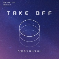 Take Off - Single - Swayanshu