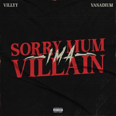 Sorry Mum Im a Villain