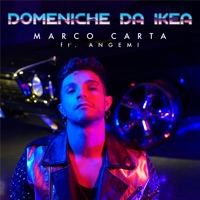 Domeniche Da Ikea (feat. Angemi) - Single - Marco Carta