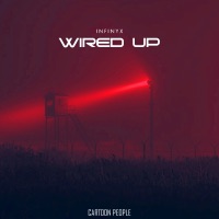 Wired Up - Single - Infinyx