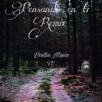 Pensando en ti (feat. Dimavek) [Remix] - Single - Yostin Music
