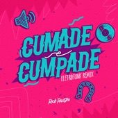 Cumade e Cumpade (Eletrofunk Remix) artwork