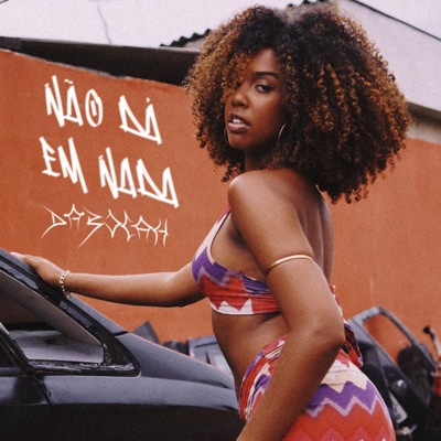 Não Dá em Nada - Single