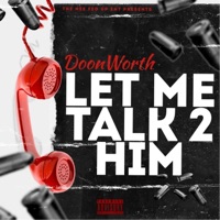 Let Me Talk 2 Him - Single - Doon worth