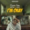 I'm Okay (feat. Daboy Kenzi & CeeBeezy) - Sqwitch Alpha lyrics