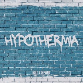 Hypothermia Holt & SHPWRK