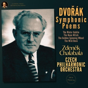 Dvořák: Symphonic Poems by Zdeněk Chalabala