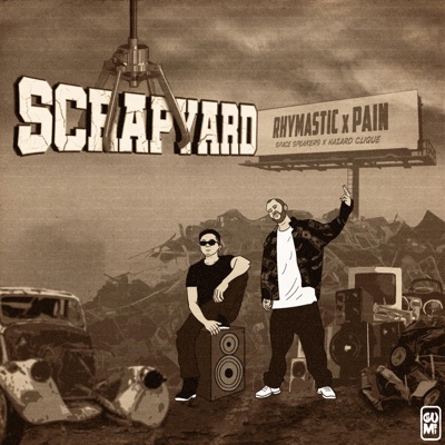 Scrapyard (feat. Rhymastic) - Single