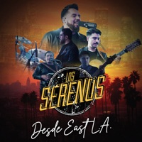 Desde East LA (En Vivo) - Los Serenos