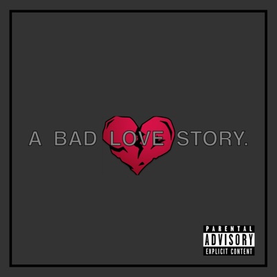 A Bad Love Story - EP