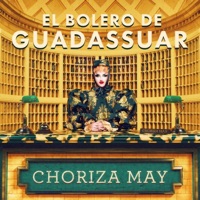El Bolero De Guadassuar - Single - Choriza May