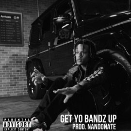 Get Yo Bandz Up Hxvik