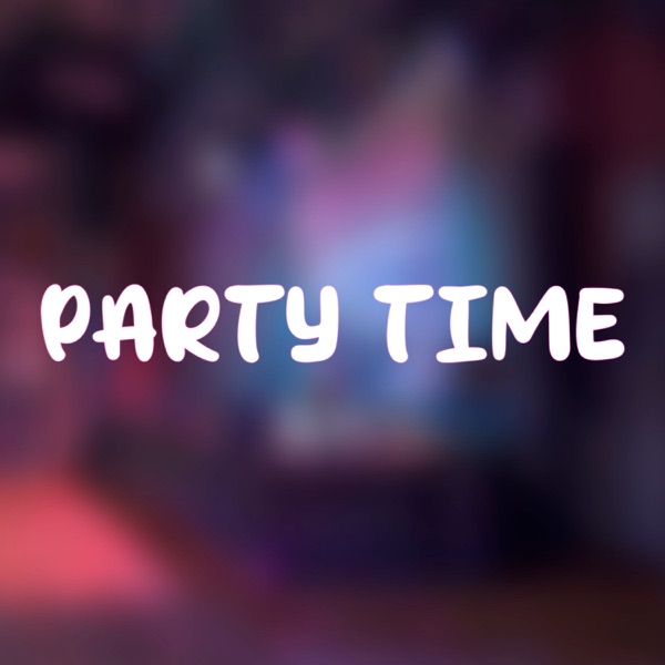Party Time (feat. Slump Kxd)