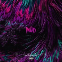 Mud (feat. Jayg1347) - Single - First Man Adam