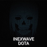 Dota - Single - INEXWAVE