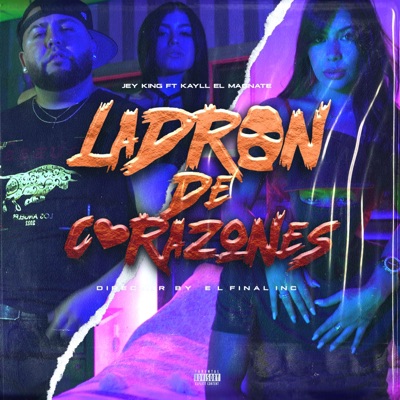Ladrón de Corazones (feat. Kayll El Magnate) - Single