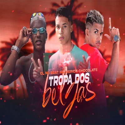Tropa dos Belgas (Remix) - Single