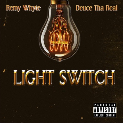Light Switch (feat. Remy Whyte) - Single