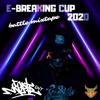 E Breaking Cup Battle Mixtape 2020 - KoptrSnT