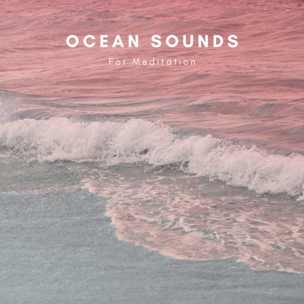 Ocean Sounds For Meditation