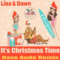It's Christmas Time (Dave Audé Remix) - Single - Lisa & Dawn