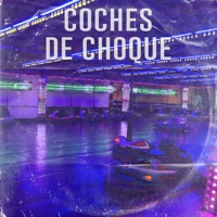 Coches de Choque - Single - Xhulotek & Freckles