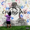 Changing - Single