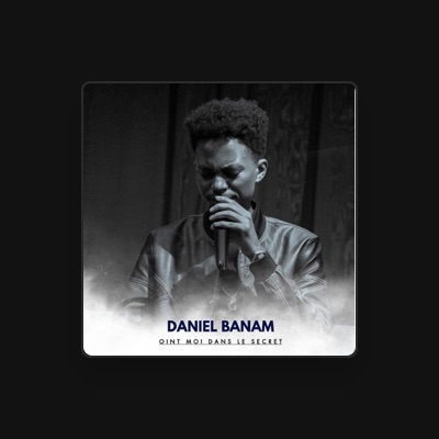 Listen to DANIEL BANAM, watch music videos, read bio, see tour dates & more!