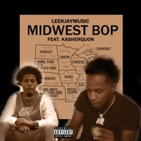 Midwest Bop (feat. Kasher Quon) - Single - Leekjaymusic