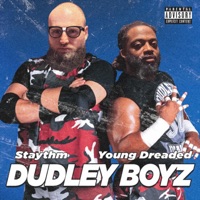 Dudley Boyz - EP - Staythm & Young Dreaded