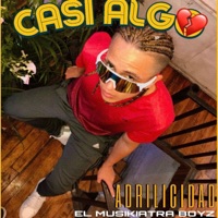 Casi algo (feat. Adrilicidad) - Single - El Musikiatra Boyz