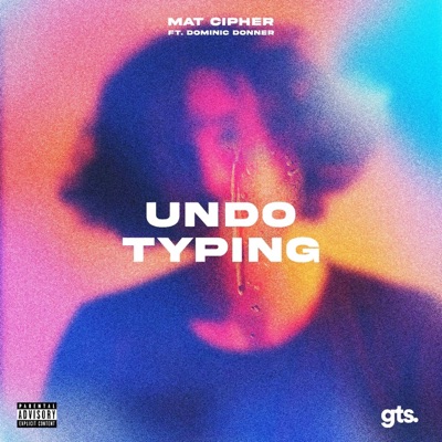 Undo Typing (feat. Dominic Donner) - Single