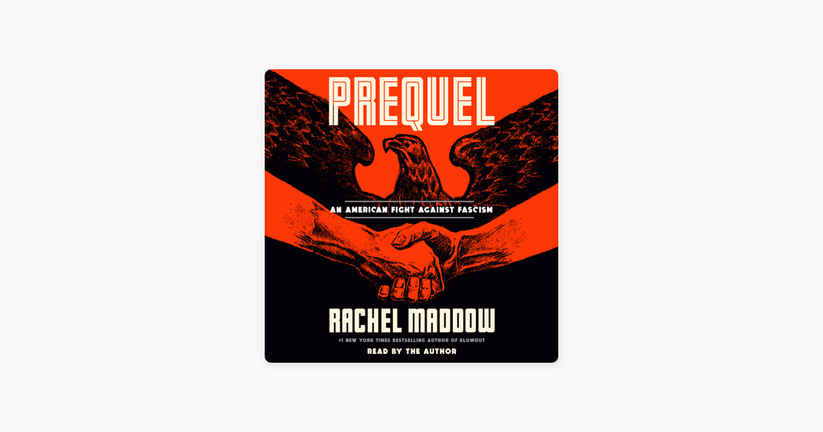 Prequel: An American Fight Against Fascism by Maddow, Rachel