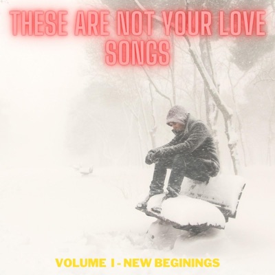 These Are Not Your Love Songs (NYLS) - EP