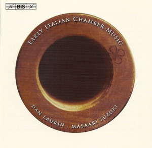 Early Italian Chamber Music - Works for Recorder and Basso Continuo