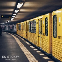 ES IST OKAY - Single - Treyywav