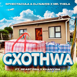 Gxothwa (feat. Beast Rsa & Khanyisa)