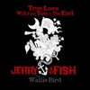 Wallis Bird True Love Will Find You In The End (feat. Wallis Bird) True Love Will Find You In The End (feat. Wallis Bird) - Single