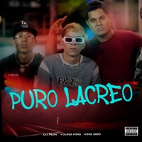 Puro Lacreo - Single - Dj Pilin, Young King & King Siso