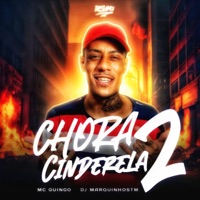 Chora Cinderela 2 - Single - MC Guingo & Dj Marquinhos Tm