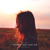 Where Did You Go song art