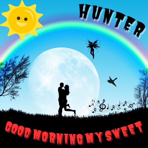 Good Morning My Sweet