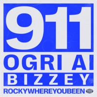 911 - Single - Ogri Ai, Bizzey & Rockywhereyoubeen