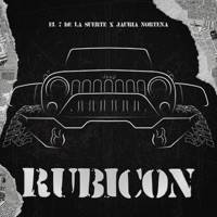 El Rubicon (feat. Jauria norteña) - Single - Grupo 7 De La Suerte
